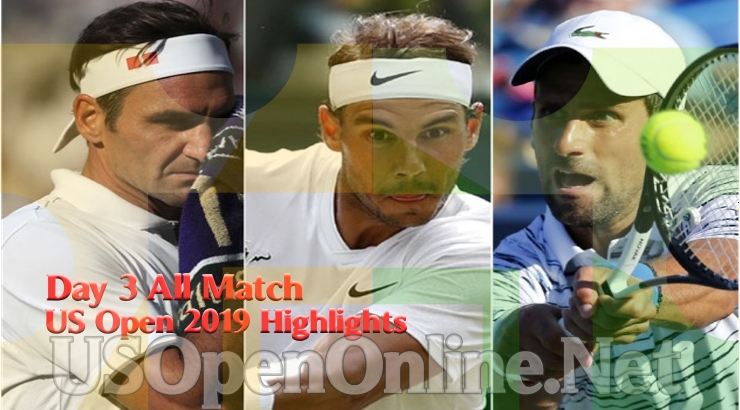 US Open Tennis 2019 Day 3 Complete Match Highlights Video