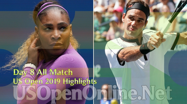  US Open Tennis 2019 Day 8 Complete Match Highlights Video