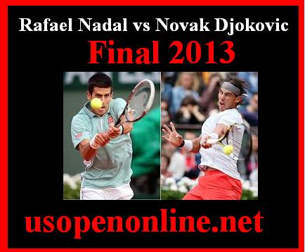 Watch Novak Djokovic vs Rafael Nadal Online