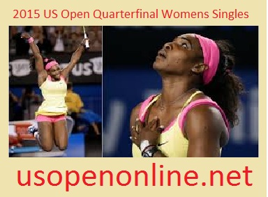 2015 US Open Quarterfinal Womens Singles