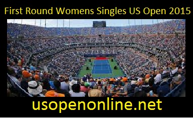 Watch First Round Womens Singles US Open 2015 Live