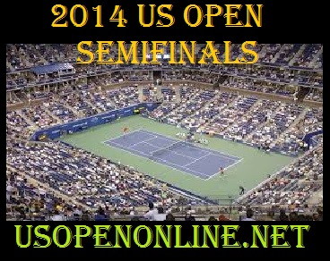 US Open 2014 men Singles Semifinals 